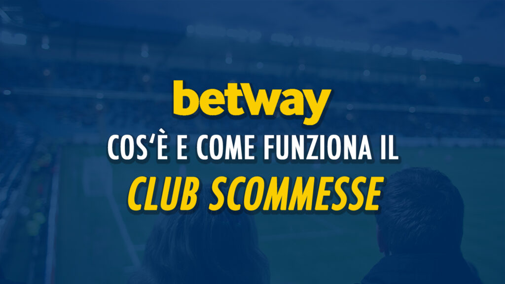 Bonus Benvenuto Betway Club Scommesse