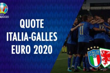 Quote Italia Galles Europei 2021 | Prossime partite Italia Euro 2020