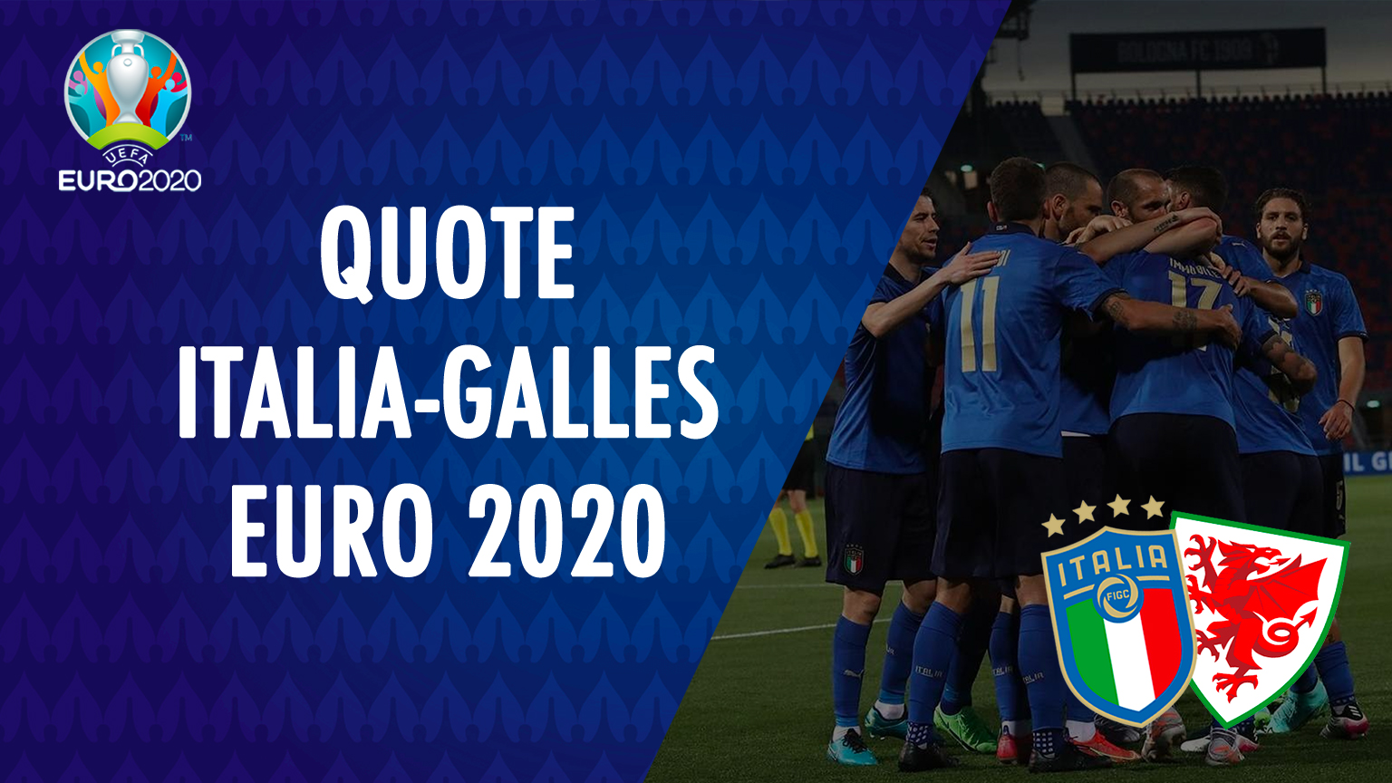 Quote Italia Galles Europei 2021 | Prossime partite Italia Euro 2020