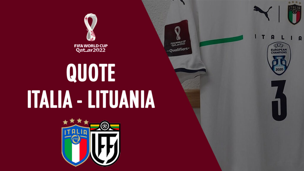 quote italia lituania qualificazioni mondiali qatar 2022 nazionale italiana scommesse sport