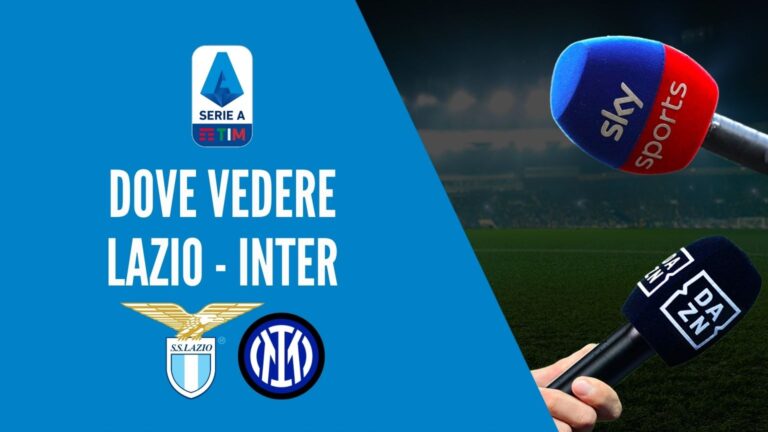 dove-vedere-lazio-inter-dove-vederla-in-tv-diretta-streaming-sky-o-dazn-serie-a-